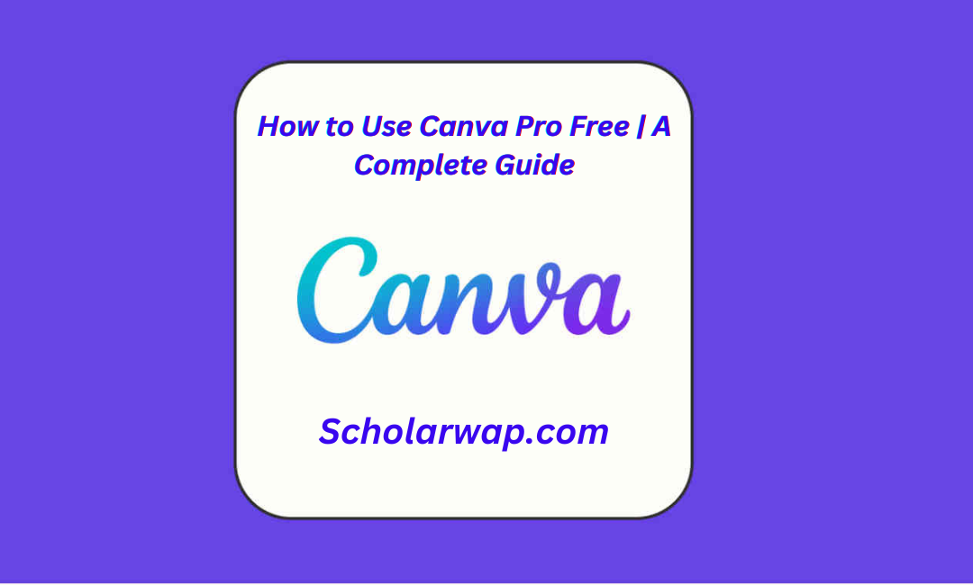 how-to-use-canva-pro-free-a-complete-guide